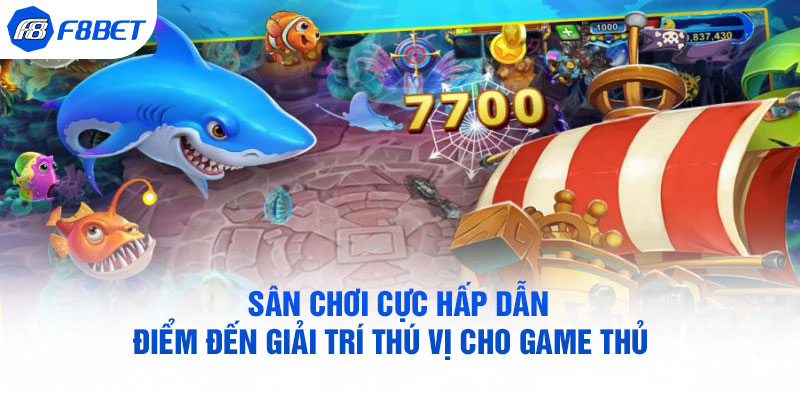 Sân chơi cực hấp dẫn – Điểm đến giải trí thú vị cho game thủ
